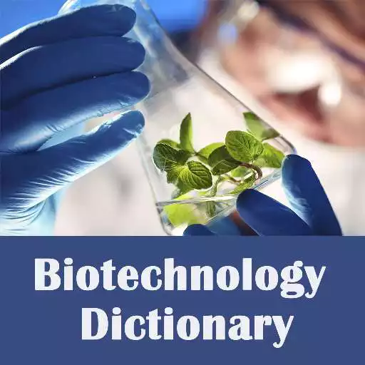 Run free android online Biotechnology Dictionary Offline - Concepts Terms APK Run free android online Biotechnology Dictionary Offline - Concepts Terms APK