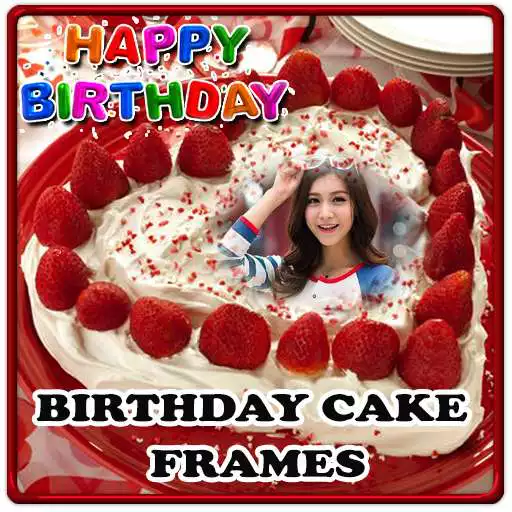Free play online Birthday Cake Frames APK Free play online Birthday Cake Frames APK
