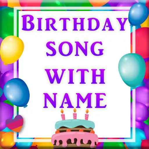 Play Birthday Video Maker App : Birthday Song With Name APK Play Birthday Video Maker App : Birthday Song With Name APK