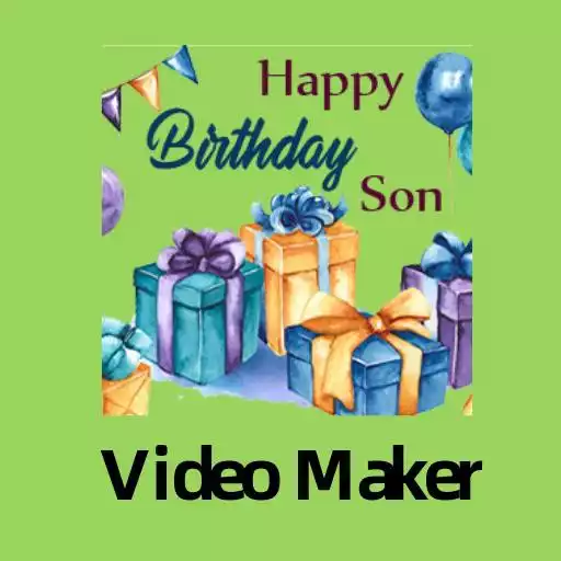 Play Birthday video maker for Son - with photo and song APK