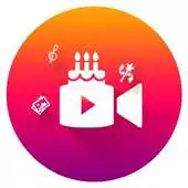 Free play online Birthday Video Maker, Photo on Cake, Video maker APK Free play online Birthday Video Maker, Photo on Cake, Video maker APK