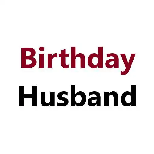 Play Birthday Wishes for Husband APK