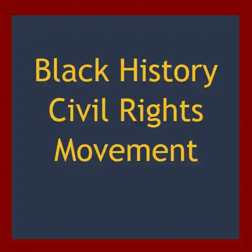 Play Black History Civil Rights Movement APK