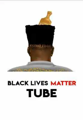 Play Black Lives Matter Tube