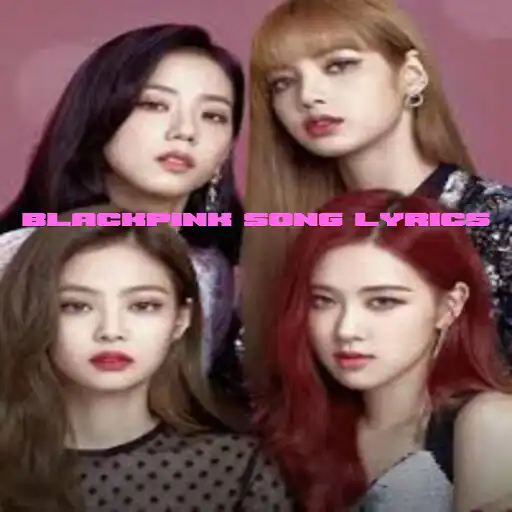Play Blackpink New Best Song With Lyrics APK Play Blackpink New Best Song With Lyrics APK