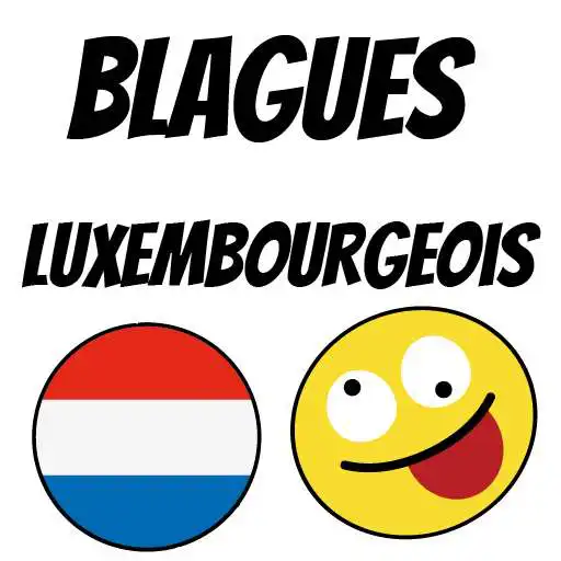 Play Blagues Luxembourgeoises 2021 APK