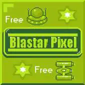 Free play online Blastar Pixel APK Free play online Blastar Pixel APK