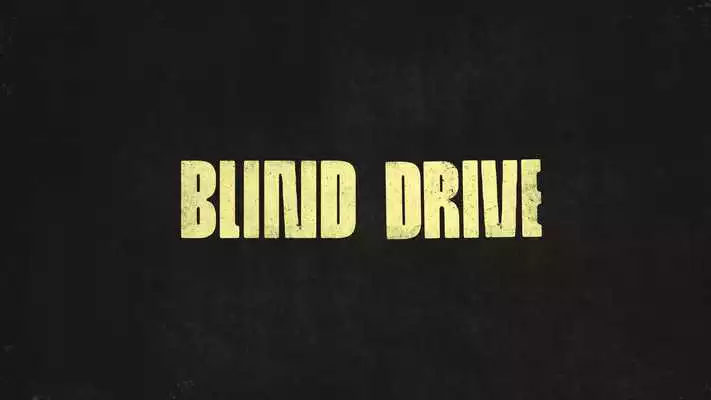 Play Blind Drive (beta) (Unreleased)