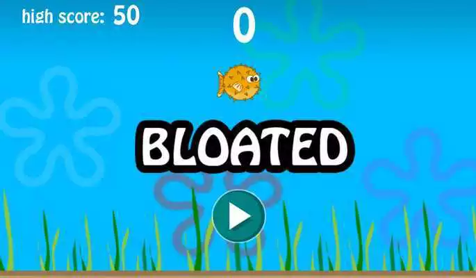 Play Bloated
