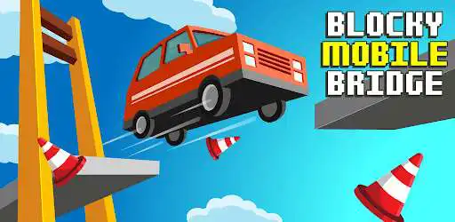 Play Blocky Mobile Bridge  and enjoy Blocky Mobile Bridge with UptoPlay