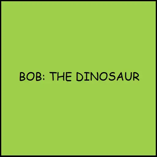 Play Bob: The Dinosaur APK