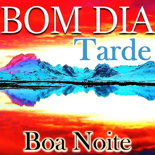 Run free android online Bom Dia Boa Tarde & Noite Meu Amor APK