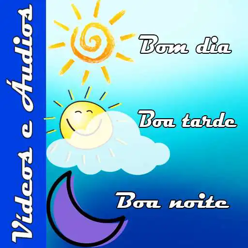 Run free android online Bom dia, Tarde e Noite, Videos APK