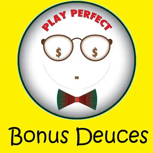 Play Bonus Deuces Trainer APK Play Bonus Deuces Trainer APK
