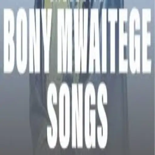 Play Bony Mwaitege All Songs APK Play Bony Mwaitege All Songs APK