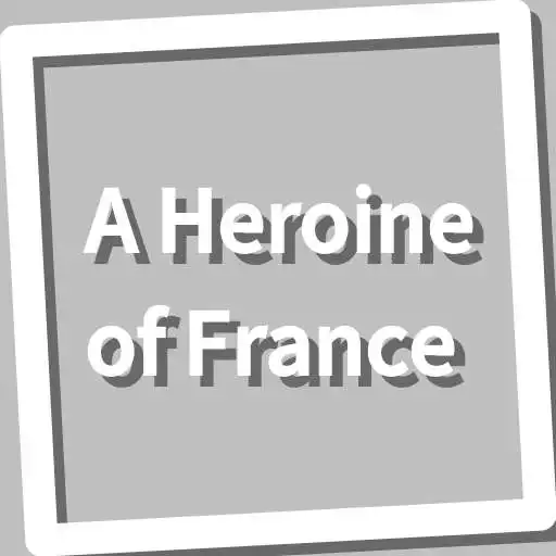Play Book, A Heroine of France APK