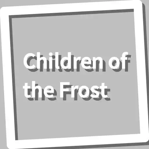 Play Book, Children of the Frost APK Play Book, Children of the Frost APK