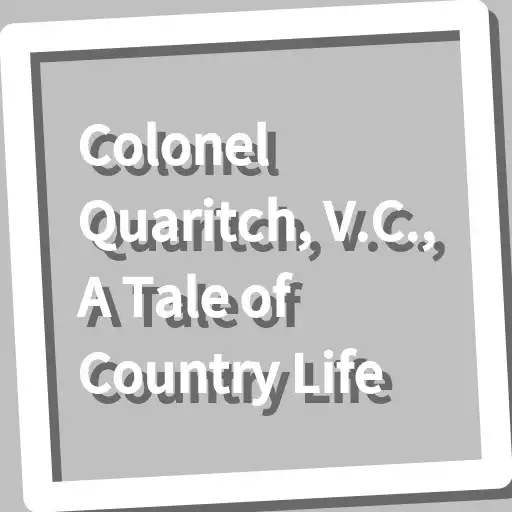 Play Book, Colonel Quaritch, V.C., A Tale of Count... APK Play Book, Colonel Quaritch, V.C., A Tale of Count... APK