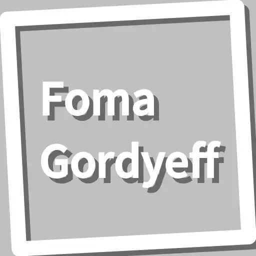 Play Book, Foma Gordyeff APK Play Book, Foma Gordyeff APK