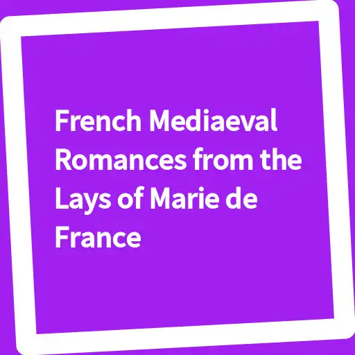 Play Book, French Mediaeval Romances from the Lays... APK