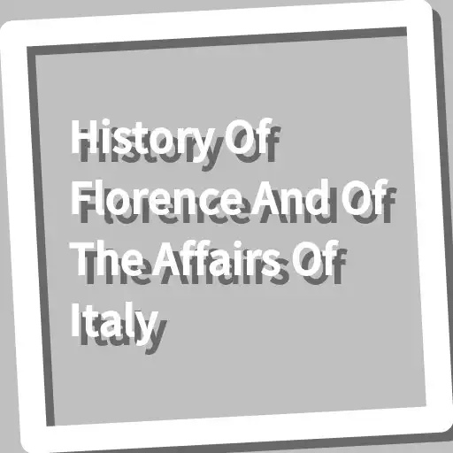 Play Book, History Of Florence And Of The Affairs ... APK