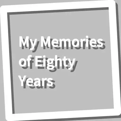 Play Book, My Memories of Eighty Years APK