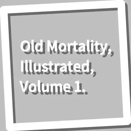 Play Book, Old Mortality, Illustrated, Volume 1. APK