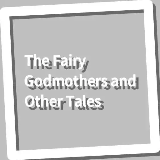 Play Book, The Fairy Godmothers and Other Tales APK