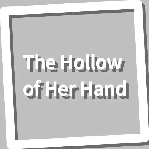 Play Book, The Hollow of Her Hand APK Play Book, The Hollow of Her Hand APK