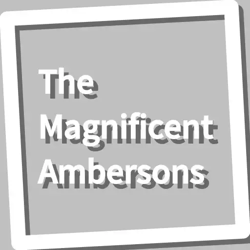 Play Book, The Magnificent Ambersons APK Play Book, The Magnificent Ambersons APK