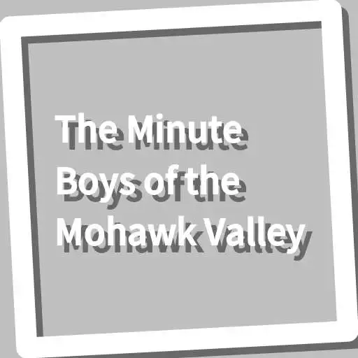 Play Book, The Minute Boys of the Mohawk Valley APK