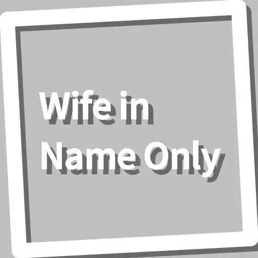 Play Book, Wife in Name Only APK Play Book, Wife in Name Only APK