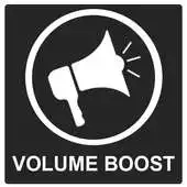 Free play online Boost Volume Sounds APK Free play online Boost Volume Sounds APK