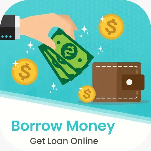 Play Borrow Money - Get Online APK Play Borrow Money - Get Online APK