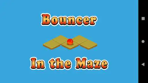 Play Bouncer in the Maze  and enjoy Bouncer in the Maze with UptoPlay