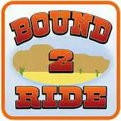 Free play online Bound2Ride APK