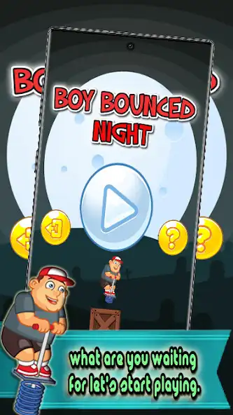 Play Boy Bounced Night and enjoy Boy Bounced Night with UptoPlay Play Boy Bounced Night and enjoy Boy Bounced Night with UptoPlay