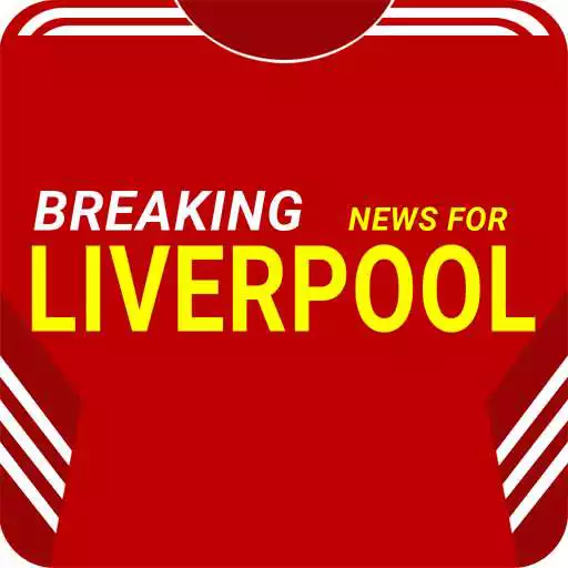 Play Breaking News for Liverpool APK Play Breaking News for Liverpool APK