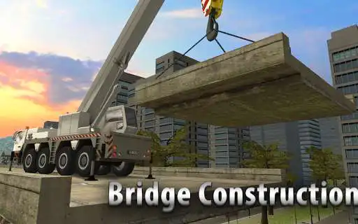 Play Bridge Construction Crane Sim  and enjoy Bridge Construction Crane Sim with UptoPlay