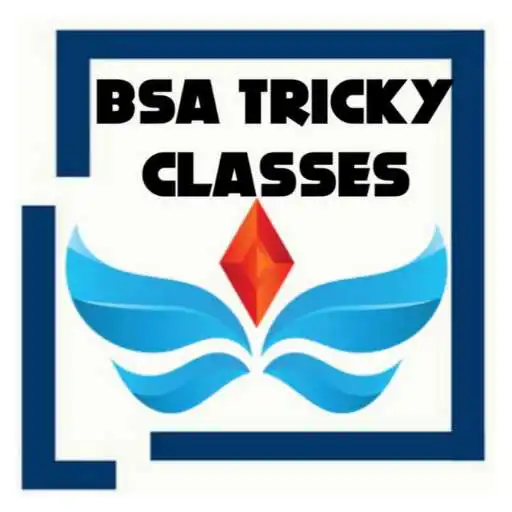 Play BSA TRICKY CLASSES APK Play BSA TRICKY CLASSES APK