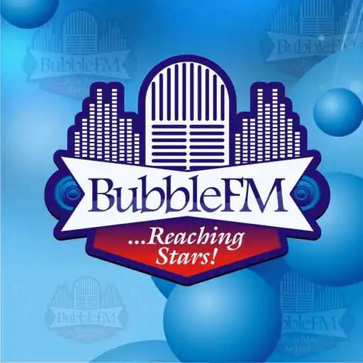 Play BUBBLE FM APK