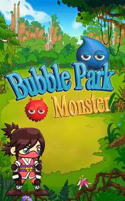 Play Bubble Park Monster