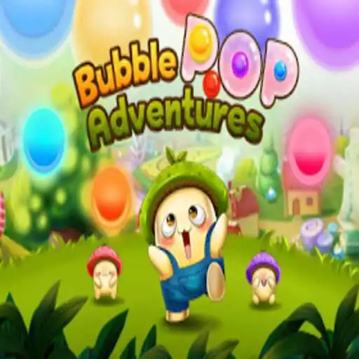 Free play online bubble-pop-adventures APK Free play online bubble-pop-adventures APK