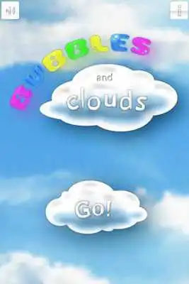 Play Bubbles and Clouds Play Bubbles and Clouds
