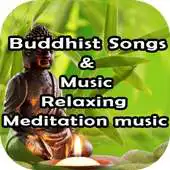 Free play online Buddhist Video Songs : Relaxing Meditation music APK