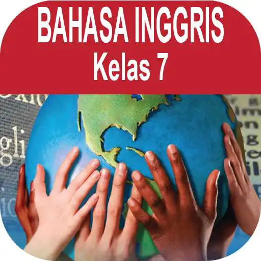 Play Buku Bahasa Inggris Kelas 7 Kurikulum 2013 APK Play Buku Bahasa Inggris Kelas 7 Kurikulum 2013 APK