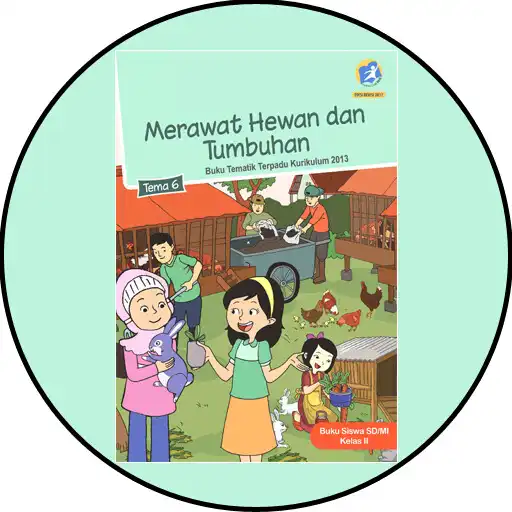 Play Buku Siswa SD Kelas 2 Tema 6 APK Play Buku Siswa SD Kelas 2 Tema 6 APK