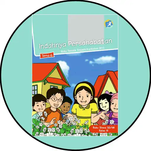 Play Buku Siswa SD Kelas 3 Tema 6 APK Play Buku Siswa SD Kelas 3 Tema 6 APK