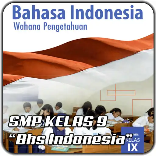 Play Buku SMP Kelas 9 Bahasa Indonesia APK
