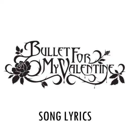 Play Bullet For My Valentine Lyrics APK